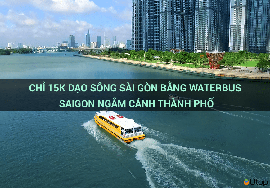 Chỉ 15k dạo sông Sài Gòn bằng Waterbus Sài Gòn ngắm thành phố 